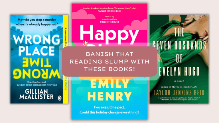 The 6 Best Books for Pulling You Out of a Reading Slump