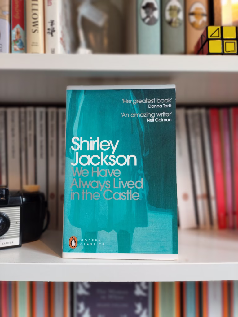 We Have Always Lived in the Castle by Shirley Jackson
